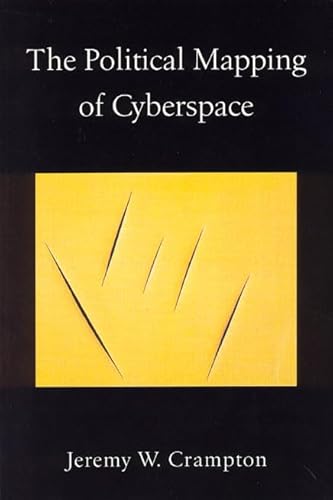 Imagen de archivo de The Political Mapping of Cyberspace a la venta por Better World Books