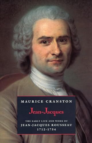 Beispielbild fr Jean-Jacques: The Early Life and Work of Jean-Jacques Rousseau, 1712-1754 zum Verkauf von Books From California