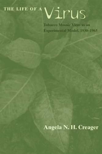 9780226120263: The Life of a Virus: Tobacco Mosaic Virus as an Experimental Model, 1930-1965