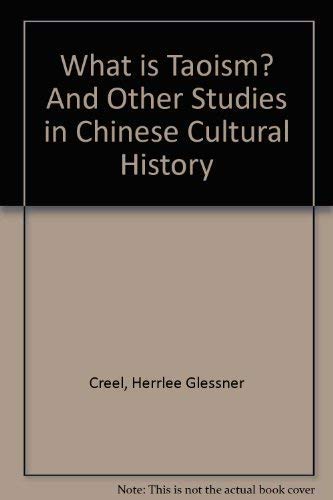 Beispielbild fr What is Taoism? And Other Studies in Chinese Cultural History zum Verkauf von Irish Booksellers