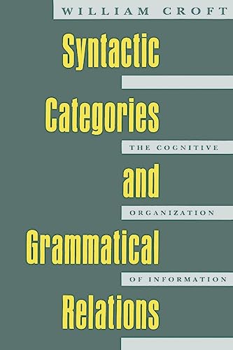 Syntactic Categories and Grammatical Relations: The Cognitive Organization of Information