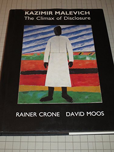 Imagen de archivo de Kazimir Malevich: The Climax of Disclosure a la venta por Open Books