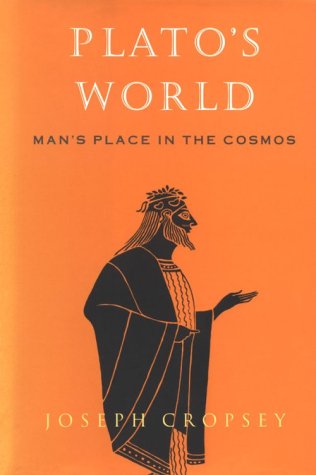 Beispielbild fr Plato's World: Man's Place in the Cosmos zum Verkauf von SuzyQBooks