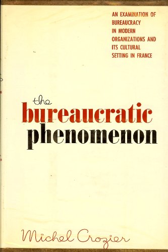 9780226121659: Bureaucratic Phenomenon