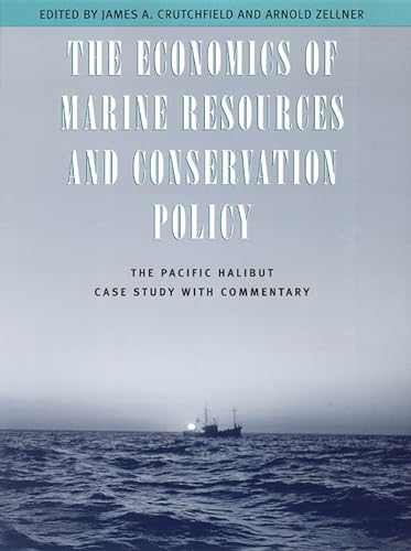 9780226121949: The Economics of Marine Resources and Conservation Policy: The Pacific Halibut Case Study with Commentary