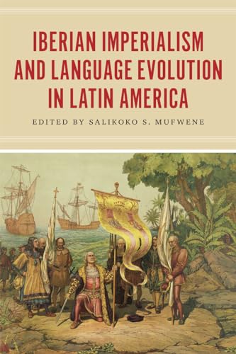Beispielbild fr Iberian Imperialism and Language Evolution in Latin America zum Verkauf von Blackwell's