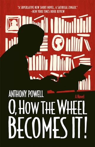 9780226132792: O, How the Wheel Becomes It!: A Novel