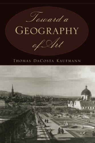 Beispielbild fr Toward a Geography of Art zum Verkauf von Better World Books