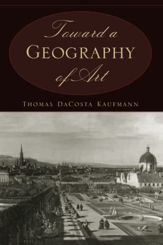 9780226133126: Toward a Geography of Art