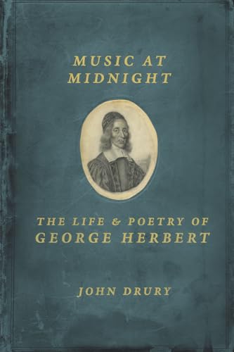 Imagen de archivo de Music at Midnight: The Life and Poetry of George Herbert a la venta por Eighth Day Books, LLC