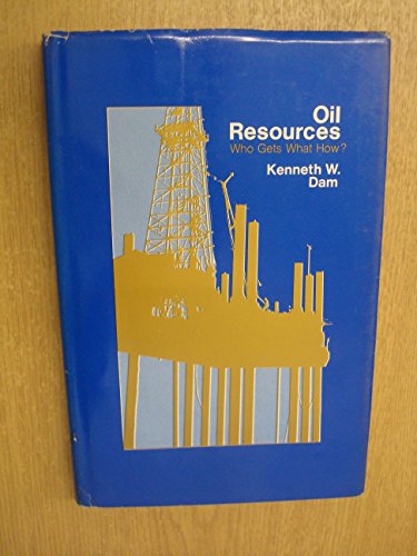 Beispielbild fr Oil Resources: Who Gets What How? zum Verkauf von Wonder Book