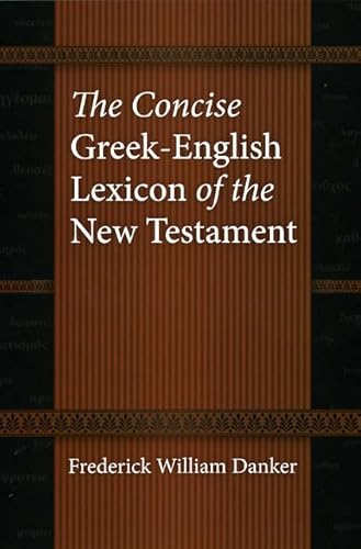 Beispielbild fr The Concise Greek-English Lexicon of the New Testament zum Verkauf von Blackwell's