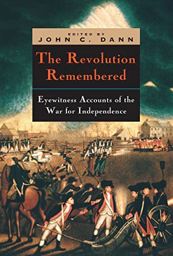 9780226136240: The Revolution Remembered: Eyewitness Accounts of the War for Independence (Clements Library Bicentennial Studies)