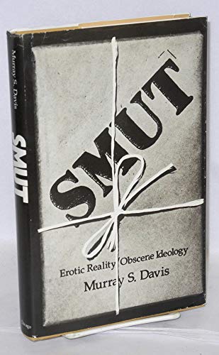 9780226137919: Smut: Erotic Reality, Obscene Ideology