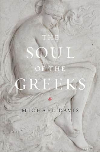 9780226137964: The Soul of the Greeks: An Inquiry