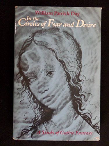 Imagen de archivo de In the Circles of Fear and Desire: A Study of Gothic Fantasy a la venta por Books Unplugged