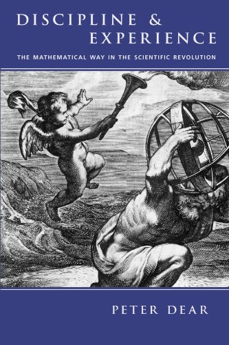 Imagen de archivo de Discipline and Experience: The Mathematical Way in the Scientific Revolution (Science & Its Conceptual Foundations (Paperback)) a la venta por BooksRun