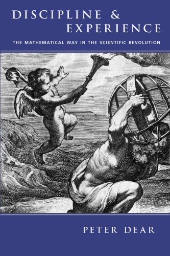 Stock image for Discipline and Experience: The Mathematical Way in the Scientific Revolution (Science & Its Conceptual Foundations (Paperback)) for sale by BooksRun