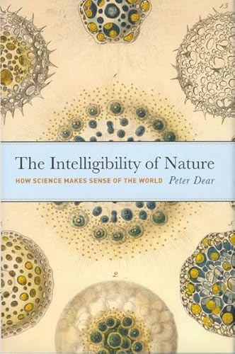 Beispielbild fr The Intelligibility of Nature: How Science Makes Sense of the World (science.culture) zum Verkauf von SecondSale