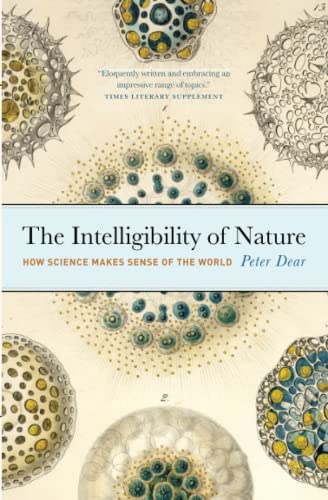 Stock image for The Intelligibility of Nature: How Science Makes Sense of the World (science.culture) for sale by More Than Words