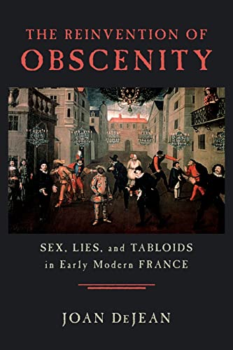 9780226141411: The Reinvention of Obscenity: Sex, Lies, and Tabloids in Early Modern France