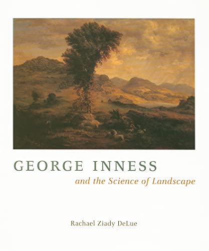 Beispielbild fr George Inness and the Science of Landscape zum Verkauf von Midtown Scholar Bookstore