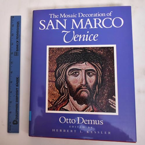 The Mosaic Decoration of San Marco, Venice (9780226142913) by Demus, Otto