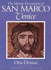 Stock image for The Mosaic Decoration of San Marco, Venice for sale by Better World Books: West