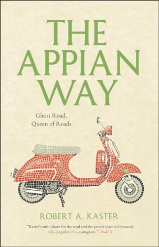 9780226142999: The Appian Way: Ghost Road, Queen of Roads (Culture Trails: Adventures in Travel)