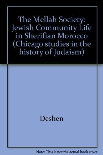 Stock image for The Mellah Society: Jewish Community Life in Sherifian Morocco for sale by Recycle Bookstore