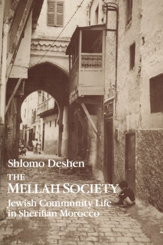 9780226143408: The Mellah Society: Jewish Community Life in Sherifian Morocco