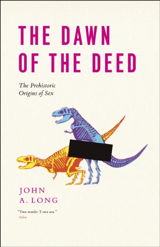 9780226143491: The Dawn of the Deed: The Prehistoric Origins of Sex