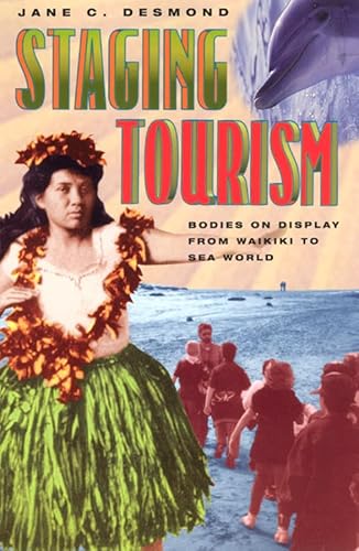 Staging Tourism: Bodies on Display from Waikiki to