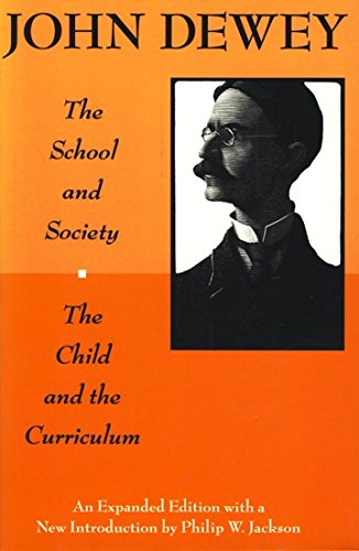 Stock image for The School and Society and the Child and the Curriculum for sale by Better World Books: West