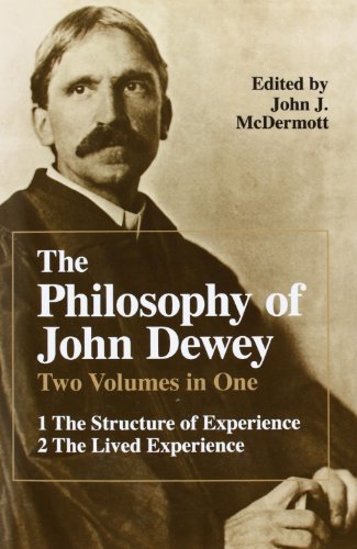 Beispielbild fr The Philosophy of John Dewey (2 Volumes in 1) zum Verkauf von Half Price Books Inc.