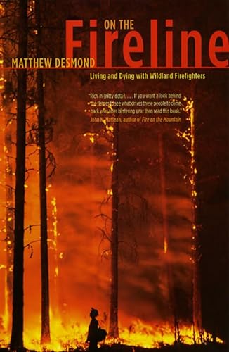 9780226144092: On the Fireline: Living and Dying with Wildland Firefighters (Fieldwork Encounters and Discoveries)