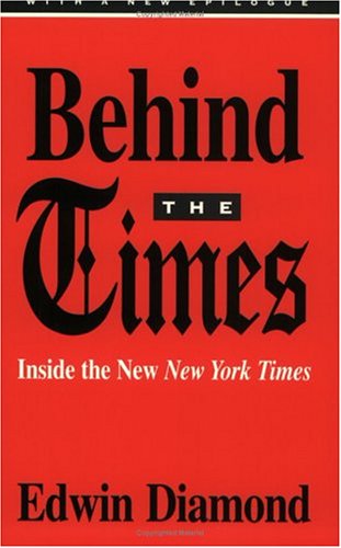 Stock image for Behind the Times: Inside the New New York Times for sale by The Unskoolbookshop