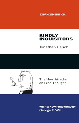 Imagen de archivo de Kindly Inquisitors : The New Attacks on Free Thought, Expanded Edition a la venta por Better World Books