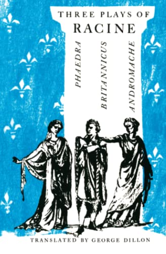 Stock image for Three Plays of Racine: Phaedra, Andromache, and Britannicus for sale by ThriftBooks-Atlanta