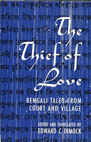 9780226152363: Thief of Love: Bengali Tales from Court and Village