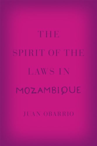 Beispielbild fr The Spirit of the Laws in Mozambique zum Verkauf von Better World Books