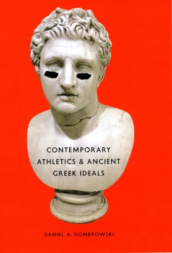 Beispielbild fr Contemporary Athletics and Ancient Greek Ideals zum Verkauf von Better World Books
