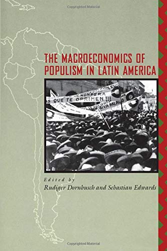 Beispielbild fr The Macroeconomics of Populism in Latin America (A National Bureau of Economic Research Conference Report) zum Verkauf von More Than Words