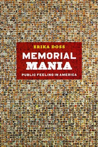 Beispielbild fr Memorial Mania: Public Feeling in America zum Verkauf von Bookmans