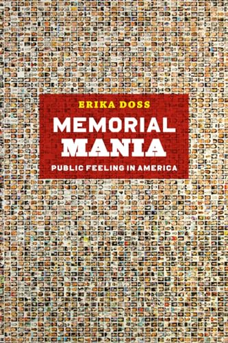 Beispielbild fr Memorial Mania: Public Feeling in America zum Verkauf von SecondSale