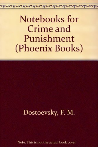 9780226159607: Notebooks for "Crime and Punishment" (Phoenix Books)