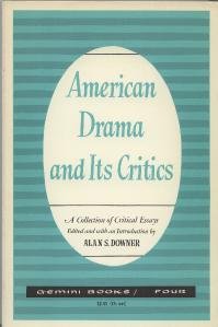 Beispielbild fr American Drama and Its Critics (Patterns of Literary Critical) zum Verkauf von Better World Books