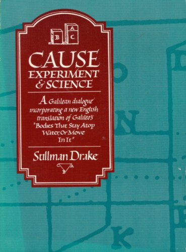 Stock image for Cause, Experiment, and Science for sale by Midtown Scholar Bookstore