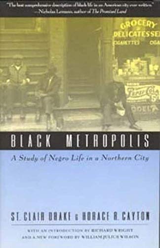 9780226162348: Black Metropolis: Study of Negro Life in a Northern City