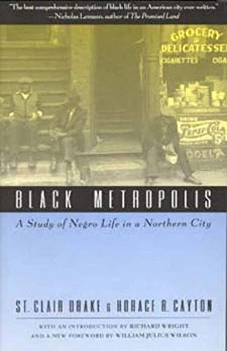 Stock image for Black Metropolis: A Study of Negro Life in a Northern City for sale by The Happy Book Stack